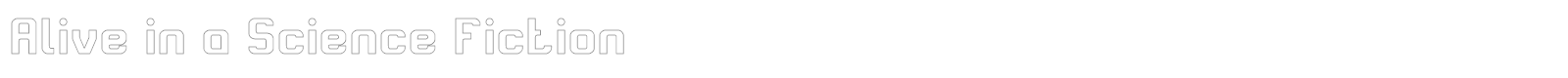 Alive in Science Fiction font preview